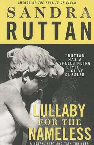 Lullaby for the Nameless: A Nolan, Hart and Tain Thriller de Sandra Ruttan