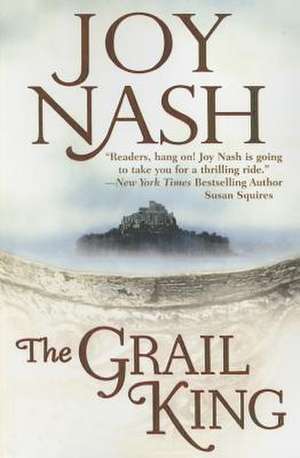 The Grail King de Joy Nash