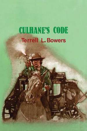 Culhane's Code de Terrell L. Bowers