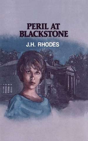 Peril at Blackstone de James H. Rhodes