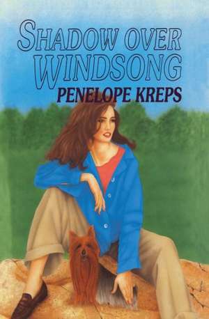 Shadow Over Windsong de Penelope Kreps