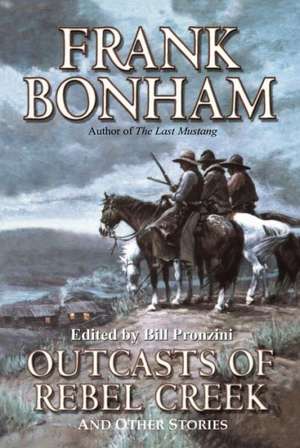 Outcasts of Rebel Creek de Frank Bonham