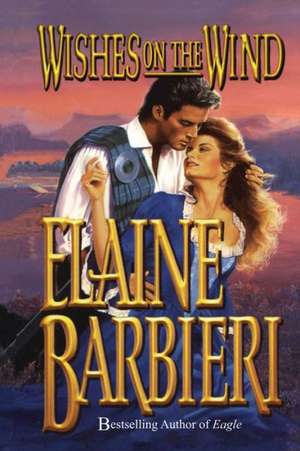 Wishes on the Wind de Elaine Barbieri