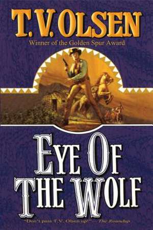 Eye of the Wolf de Theodore V. Olsen