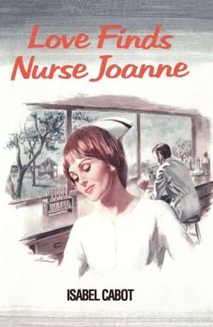 Love Finds Nurse Joanne de Isabel Capeto