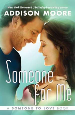 Someone for Me de Addison Moore