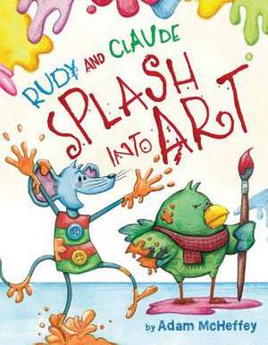 Rudy and Claude Splash Into Art de Adam McHeffey