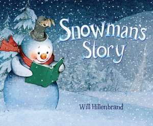 Snowman's Story de Will Hillenbrand