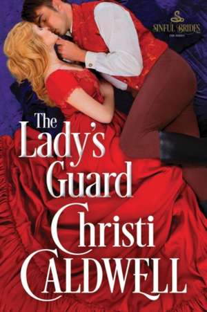 The Lady's Guard de Christi Caldwell