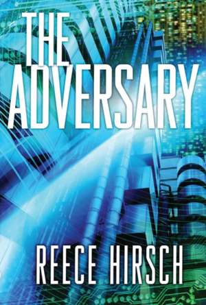 The Adversary de Reece Hirsch