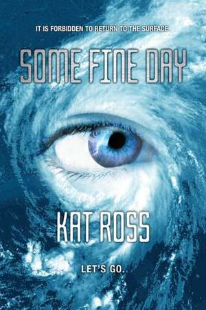 Some Fine Day de Kat Ross