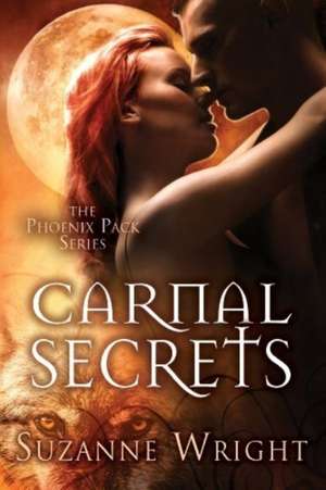 Carnal Secrets de SUZANNE WRIGHT