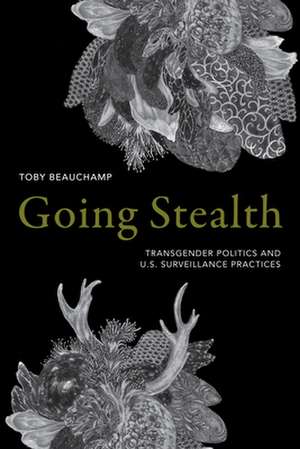Going Stealth de Toby Beauchamp