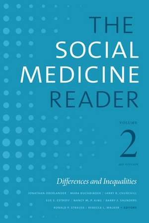 The Social Medicine Reader, Volume II, Third Edi – Differences and Inequalities de Jonathan Oberlander