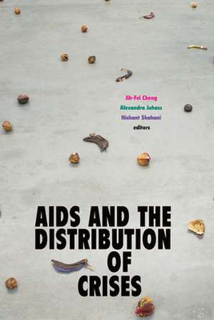 AIDS and the Distribution of Crises de Jih–fei Cheng