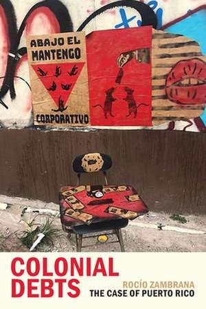 Colonial Debts de Rocío Zambrana