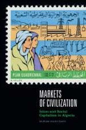 Markets of Civilization – Islam and Racial Capitalism in Algeria de Muriam Haleh Davis