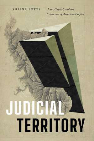 Judicial Territory de Shaina Potts