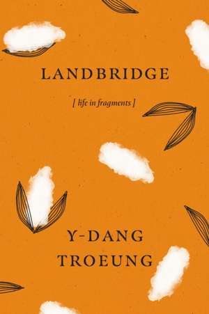 Landbridge de Y-Dang Troeung