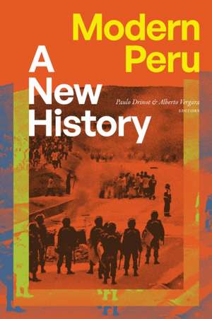 Modern Peru de Paulo Drinot