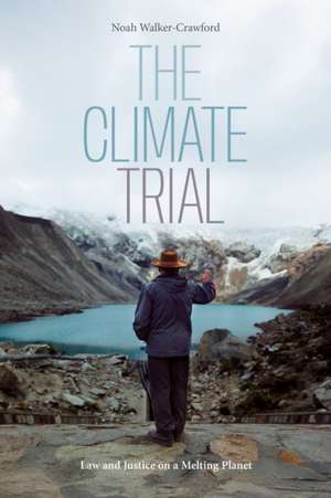 The Climate Trial de Noah Walker-Crawford