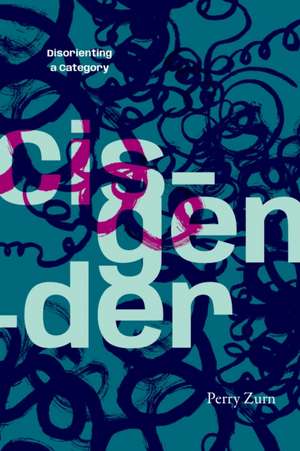 Cisgender de Perry Zurn