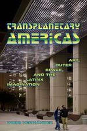 Transplanetary Americas de Robb Hernandez
