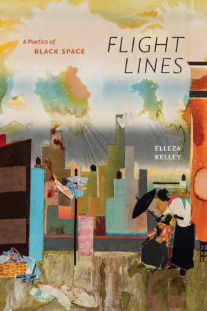 Flight Lines de Elleza Kelley