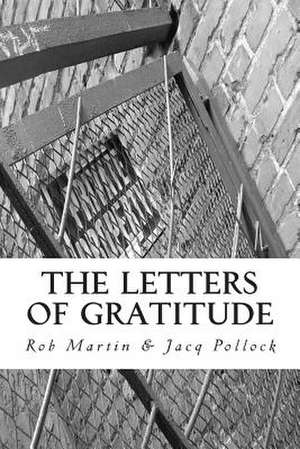 The Letters of Gratitude de Rob Martin