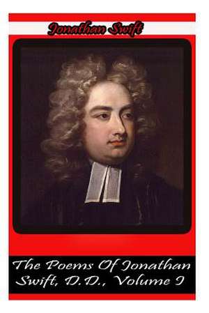 The Poems of Jonathan Swift, D.D., Volume I de Jonathan Swift