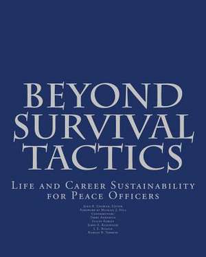 Beyond Survival Tactics de John Randolph Engbeck Ph. D.