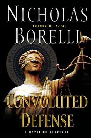 A Convoluted Defense de Nicholas Borelli