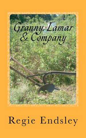 Granny, Lamar & Company de Regie Endsley