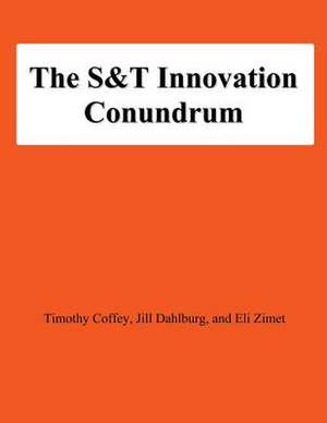 The S&t Innovation Conundrum de Timothy Coffey