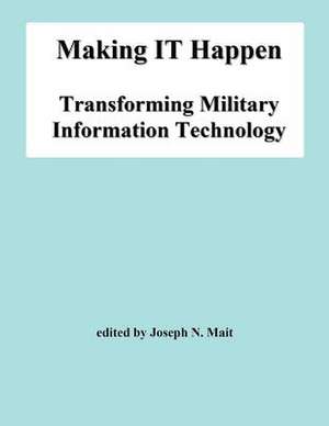 Making It Happen de Joseph N. Mait