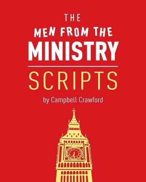 The Men from the Ministry Scripts de Campbell Crawford