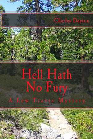 Hell Hath No Fury de Charles Dayton