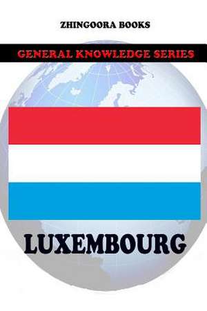 Luxembourg de Zhingoora Books