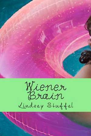 Wiener Brain de Lindsey Stuffel