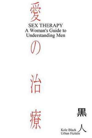 Sex Therapy de Kole Black