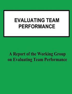 Evaluating Team Performance de Interagency Management and Recognition