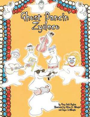 Ghost Dancin' Zydeco de Mary Ruth Hughes