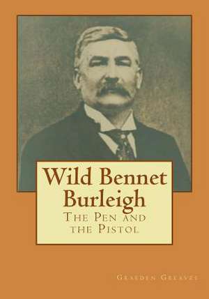 Wild Bennet Burleigh de Graeden Greaves