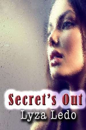 Secret's Out de Lyza Ledo