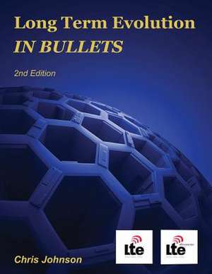 Long Term Evolution in Bullets, 2nd Edition de Chris Johnson