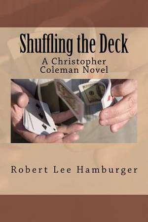 Shuffling the Deck de Robert Lee Hamburger