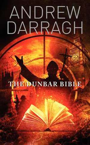 The Dunbar Bible de MR Andrew Darragh