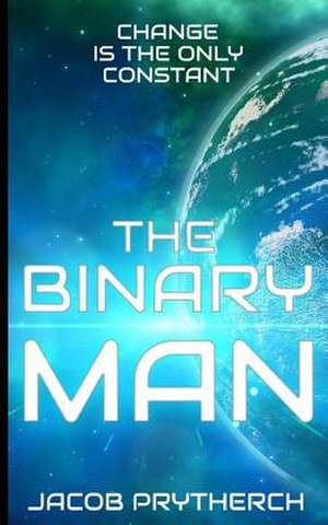 The Binary Man de Jacob Prytherch