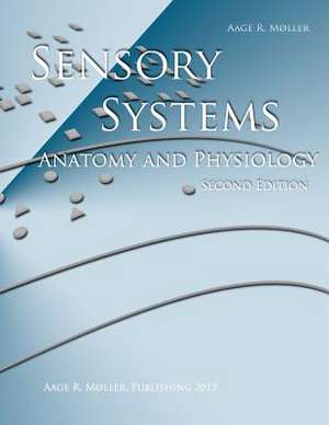 Sensory Systems de Aage R. M. Ller Ph. D.