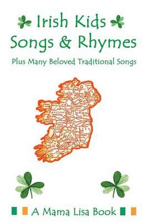 Irish Kids Songs and Rhymes de Yannucci, MS Lisa